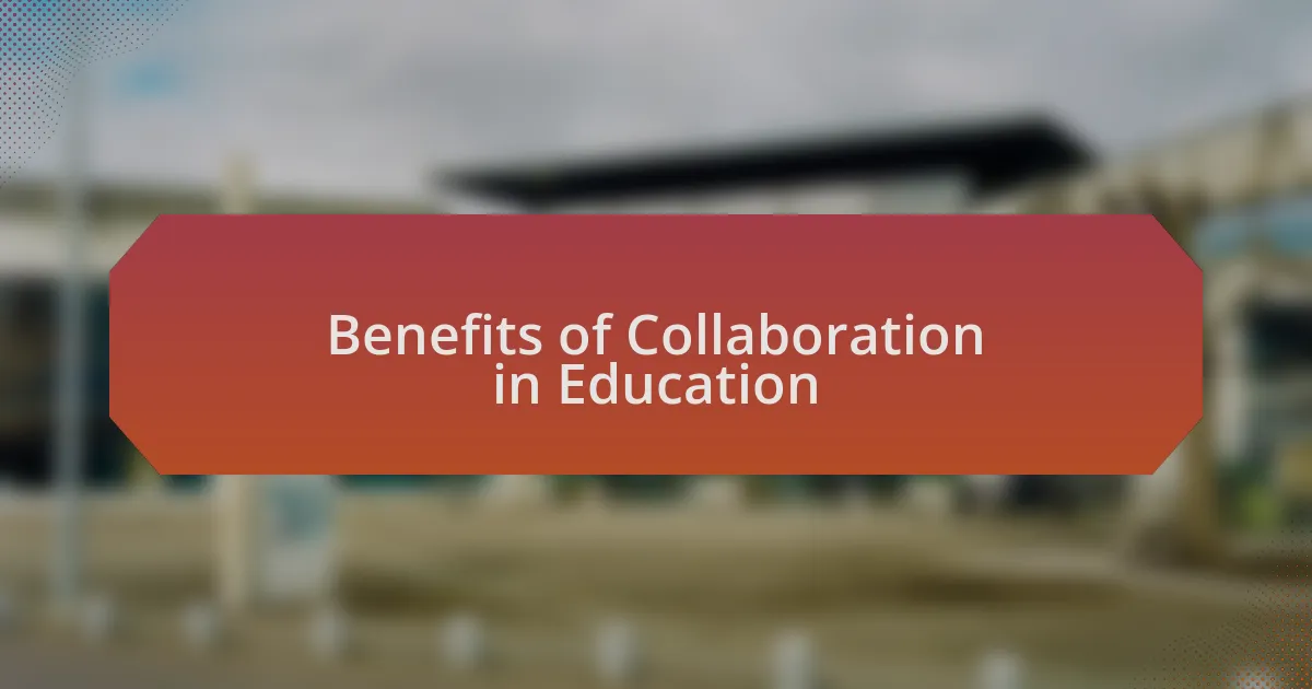 Benefits of Collaboration in Education