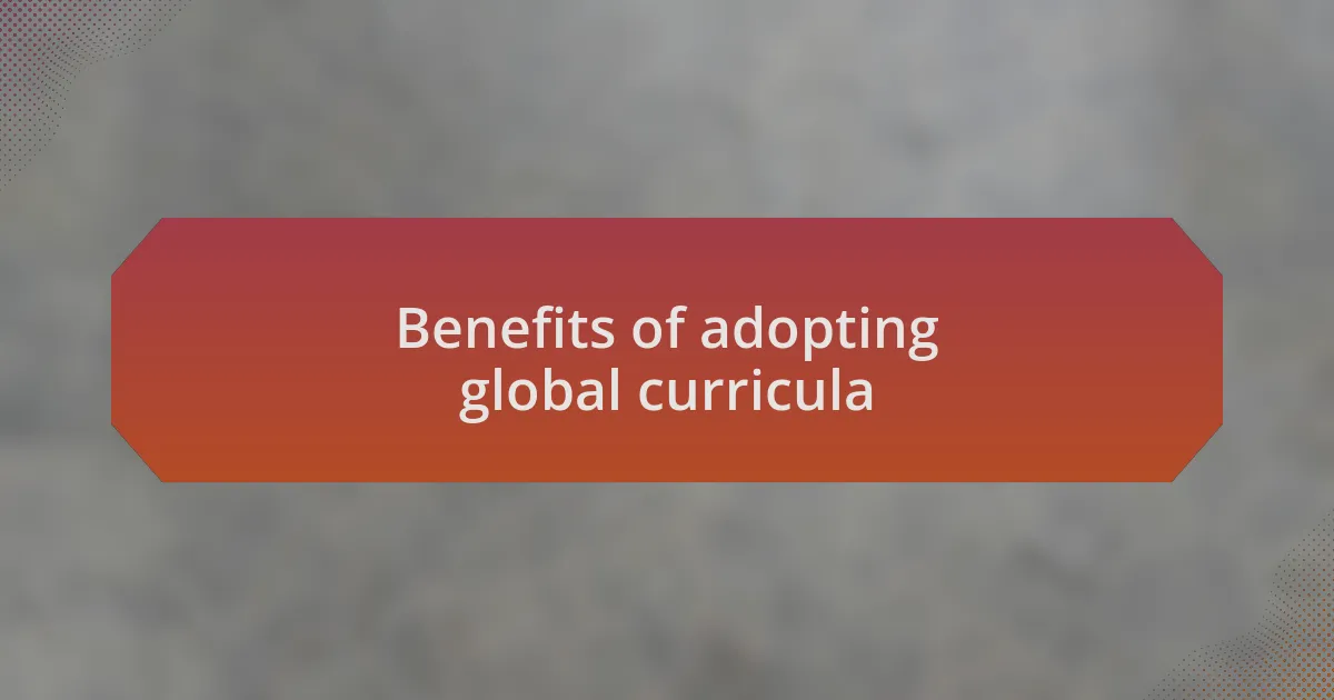 Benefits of adopting global curricula