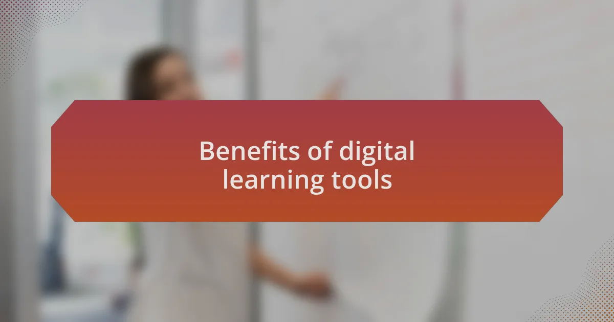 Benefits of digital learning tools