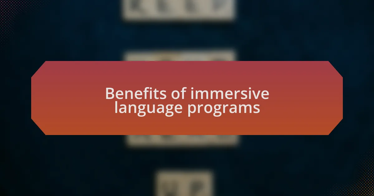 Benefits of immersive language programs