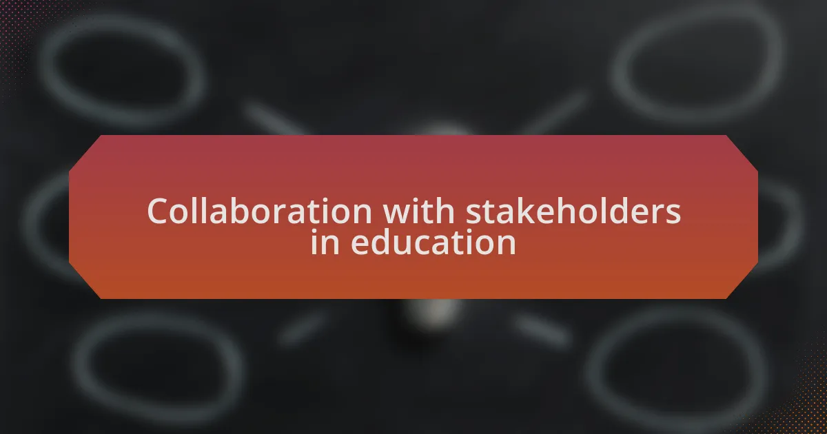 Collaboration with stakeholders in education