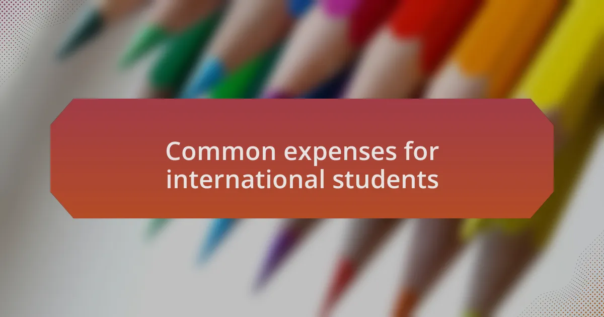 Common expenses for international students