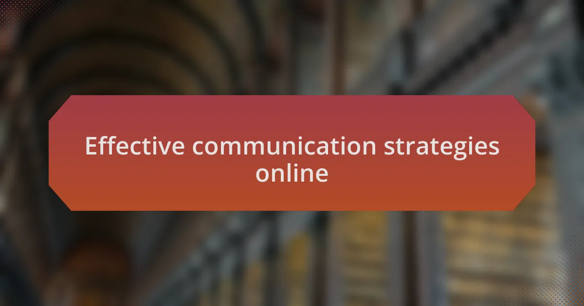 Effective communication strategies online