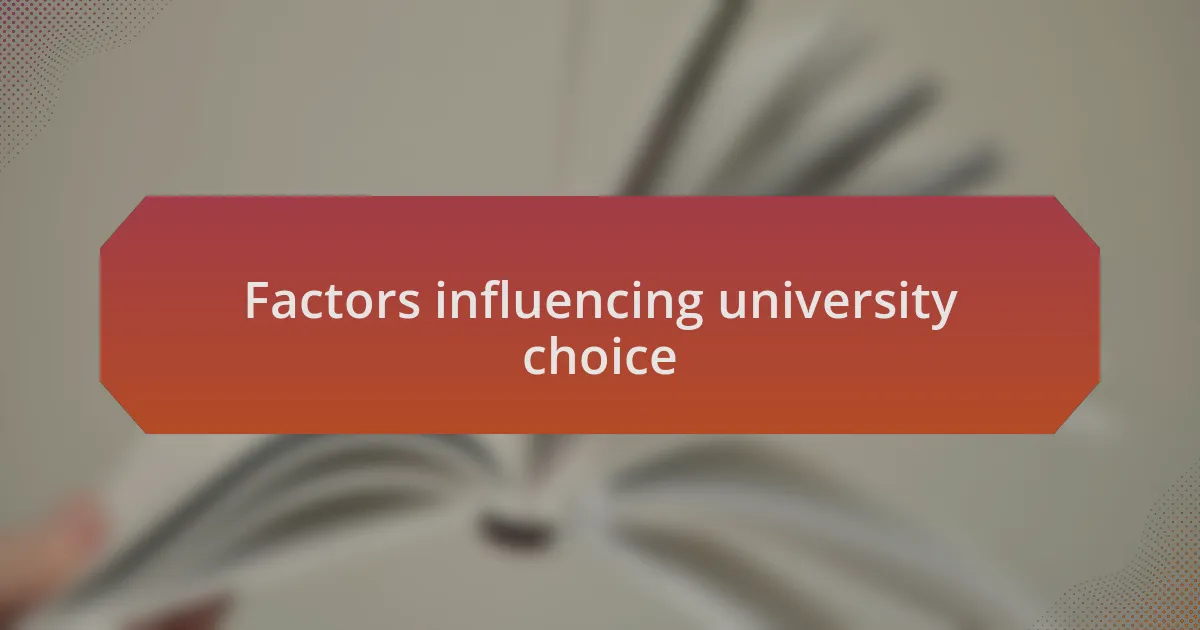 Factors influencing university choice