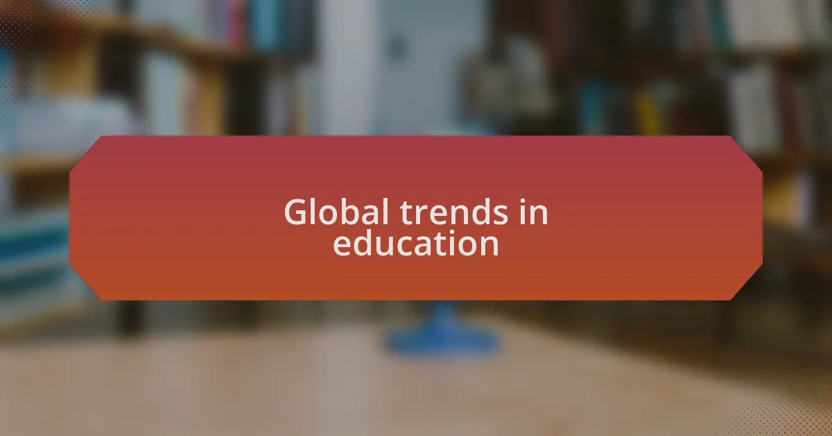 Global trends in education