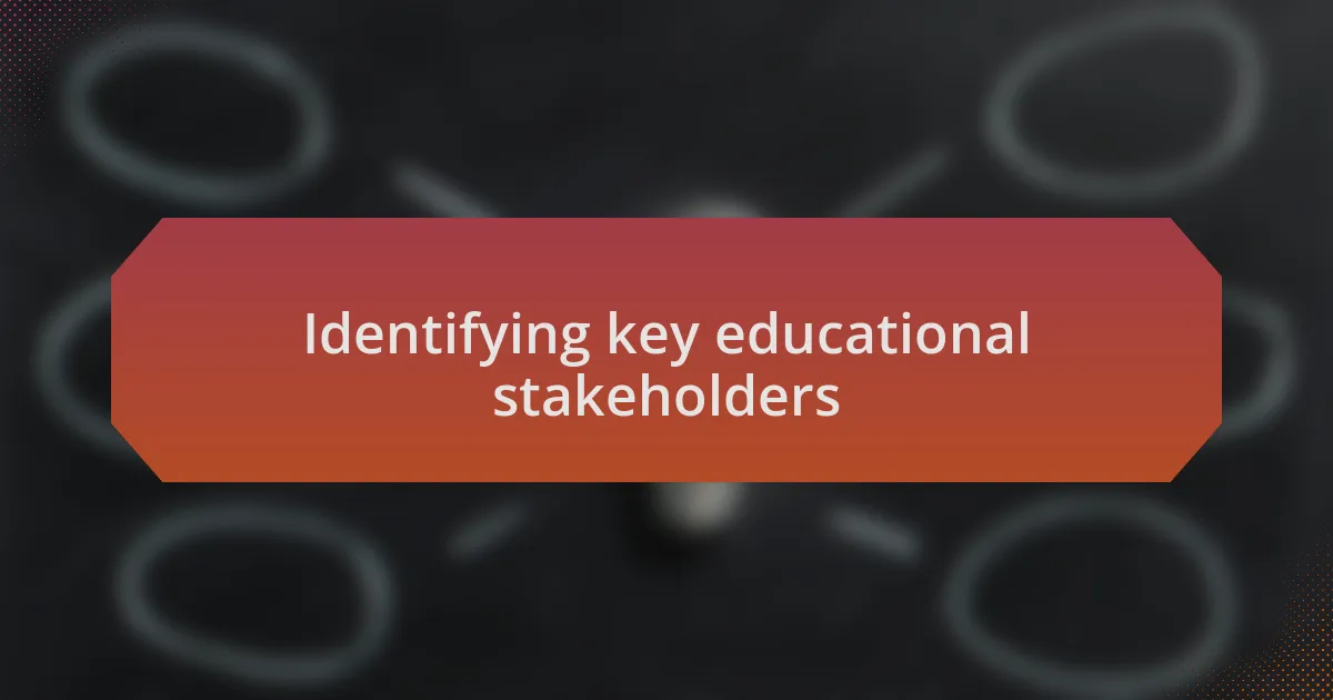 Identifying key educational stakeholders