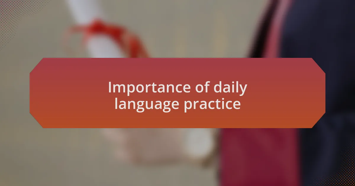 Importance of daily language practice