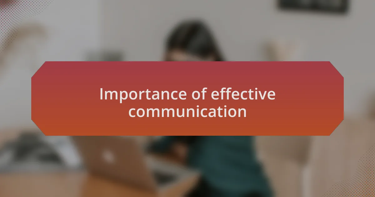 Importance of effective communication