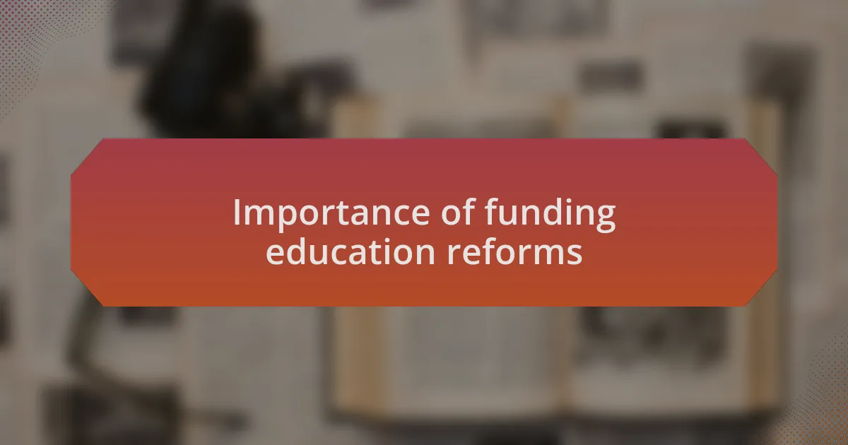 Importance of funding education reforms