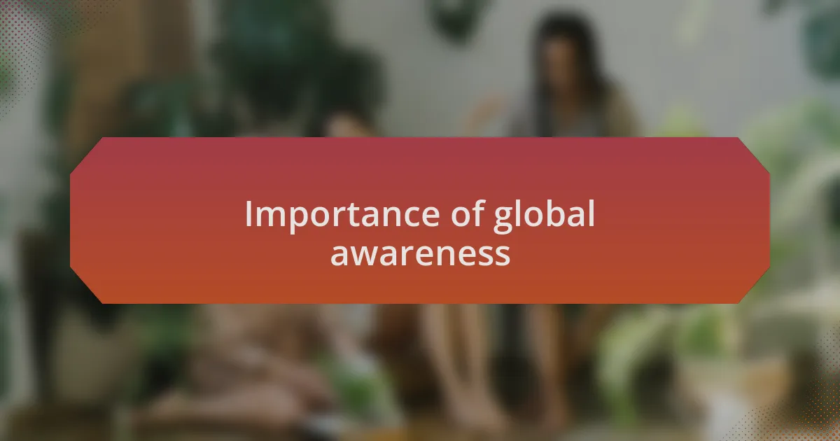 Importance of global awareness