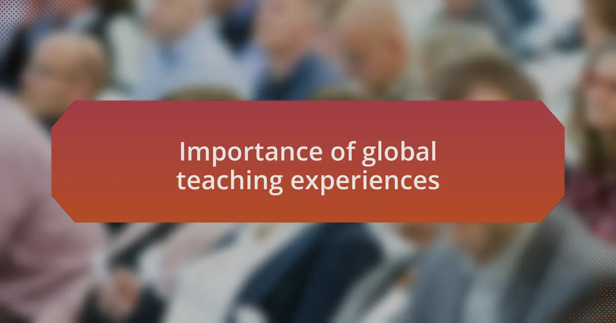 Importance of global teaching experiences