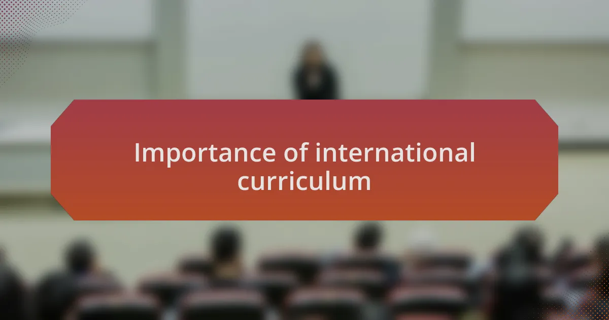 Importance of international curriculum