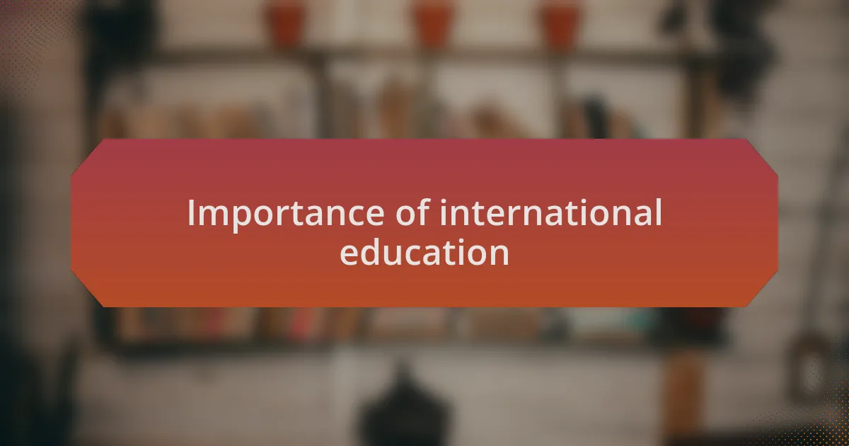 Importance of international education