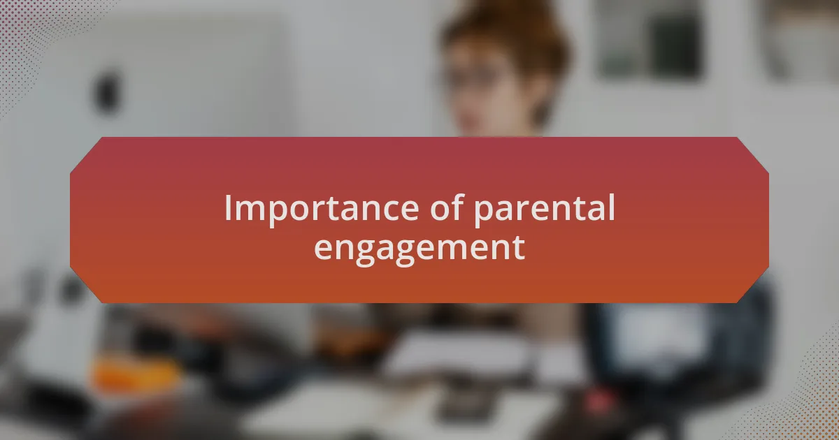 Importance of parental engagement