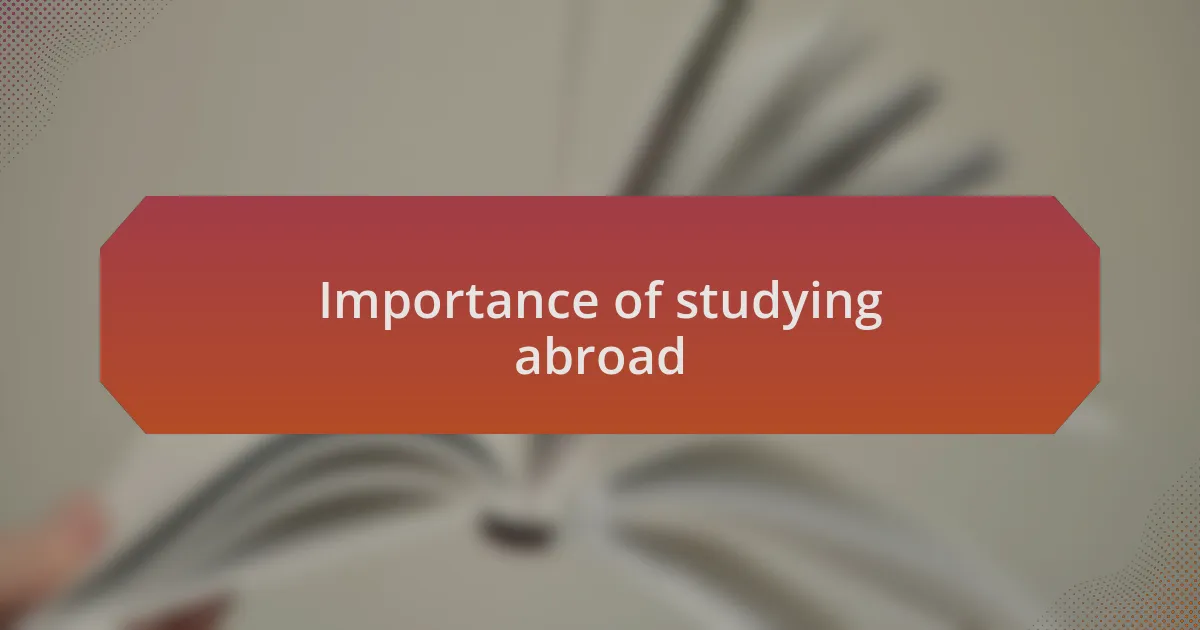 Importance of studying abroad