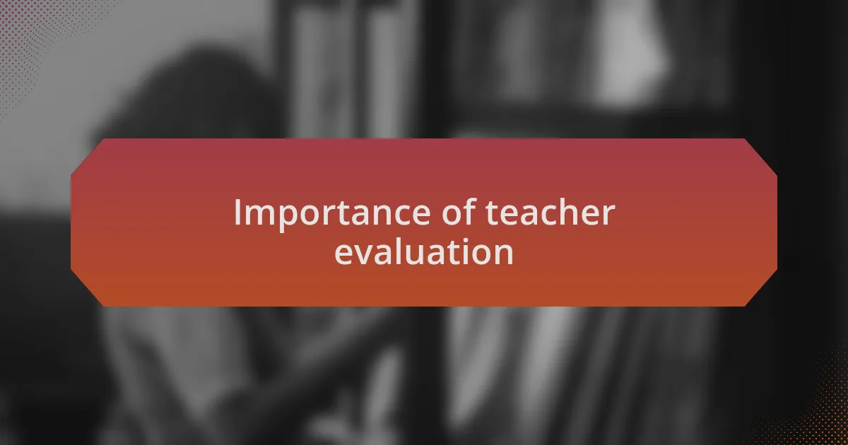Importance of teacher evaluation