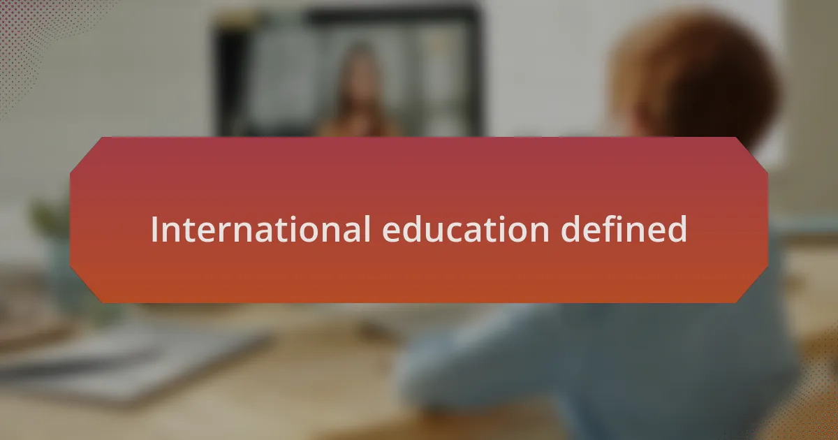International education defined