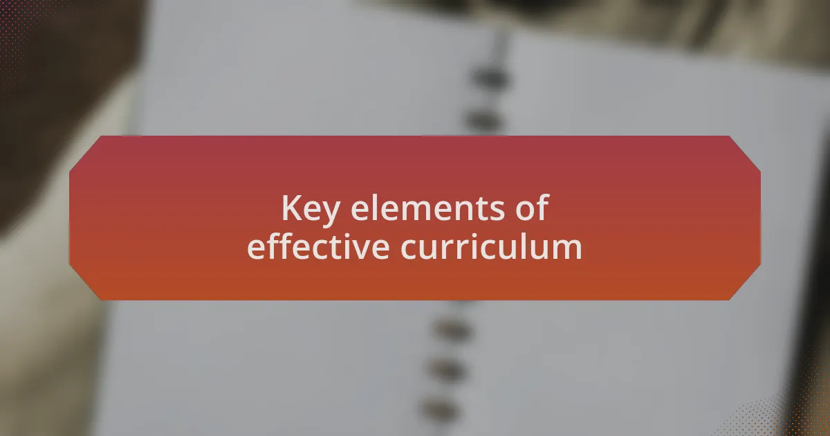 Key elements of effective curriculum