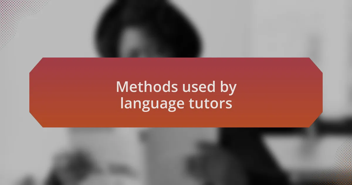Methods used by language tutors