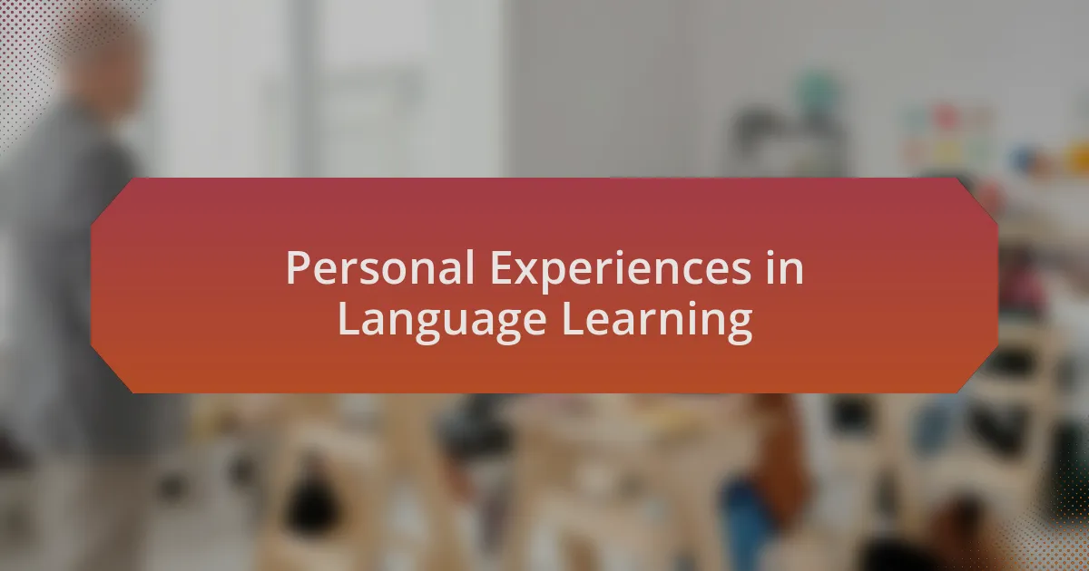 Personal Experiences in Language Learning
