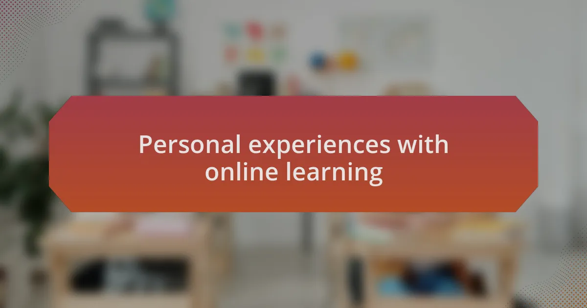 Personal experiences with online learning