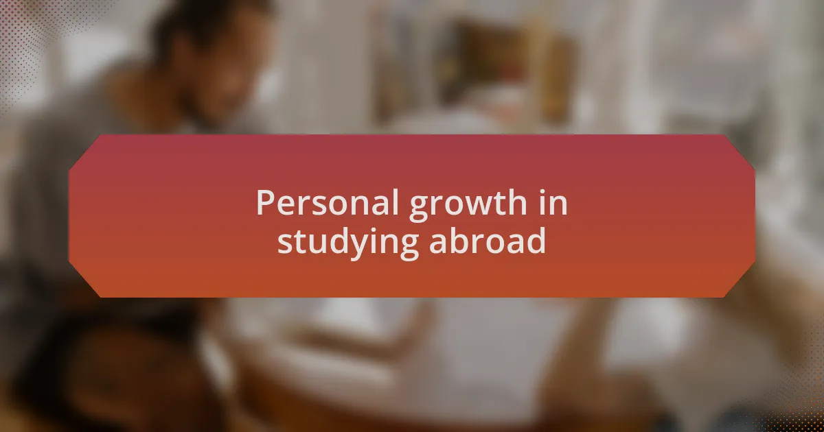 Personal growth in studying abroad