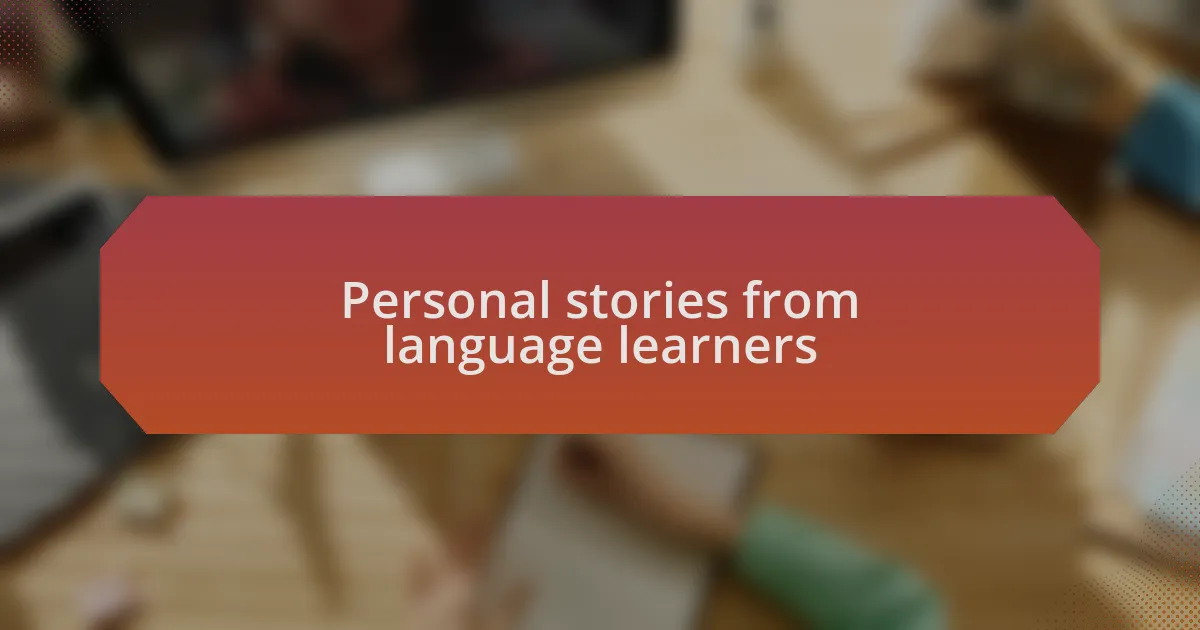 Personal stories from language learners