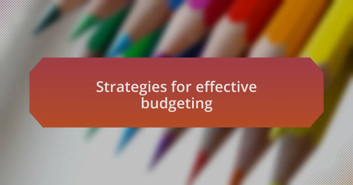 Strategies for effective budgeting