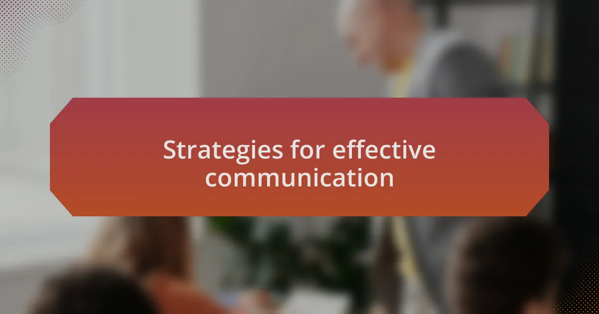Strategies for effective communication