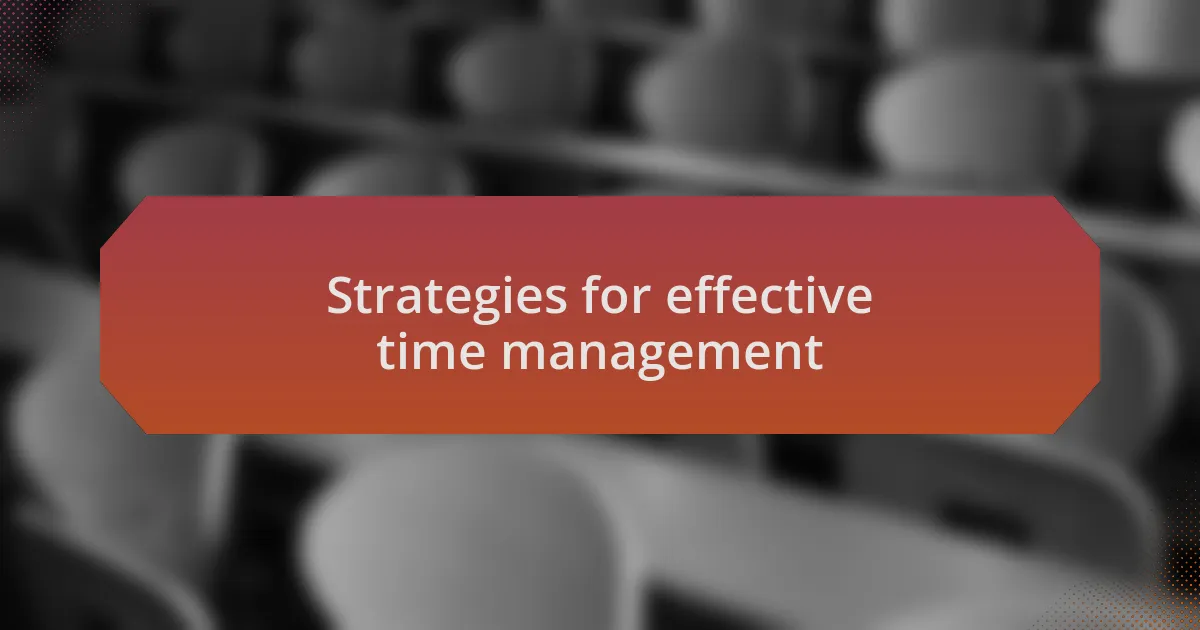 Strategies for effective time management