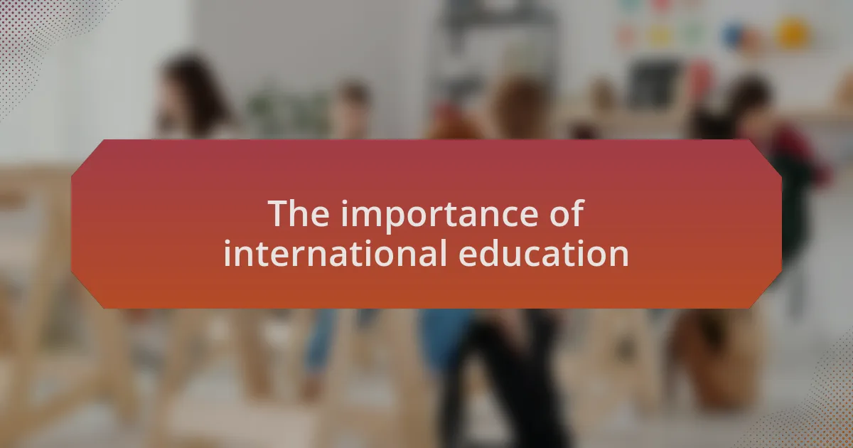 The importance of international education