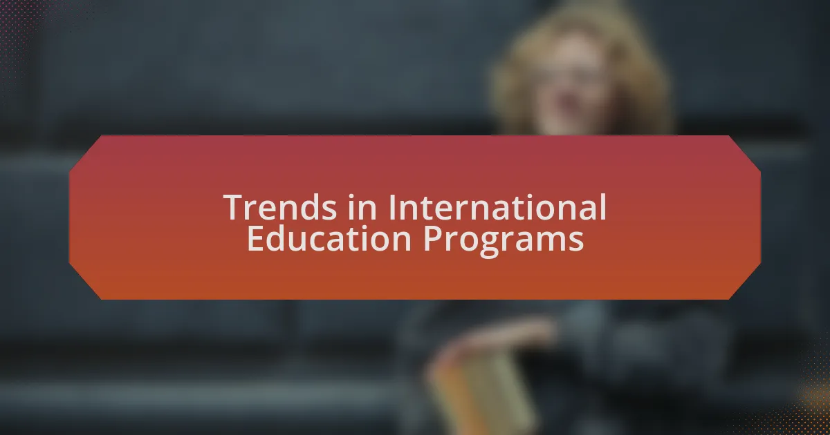Trends in International Education Programs