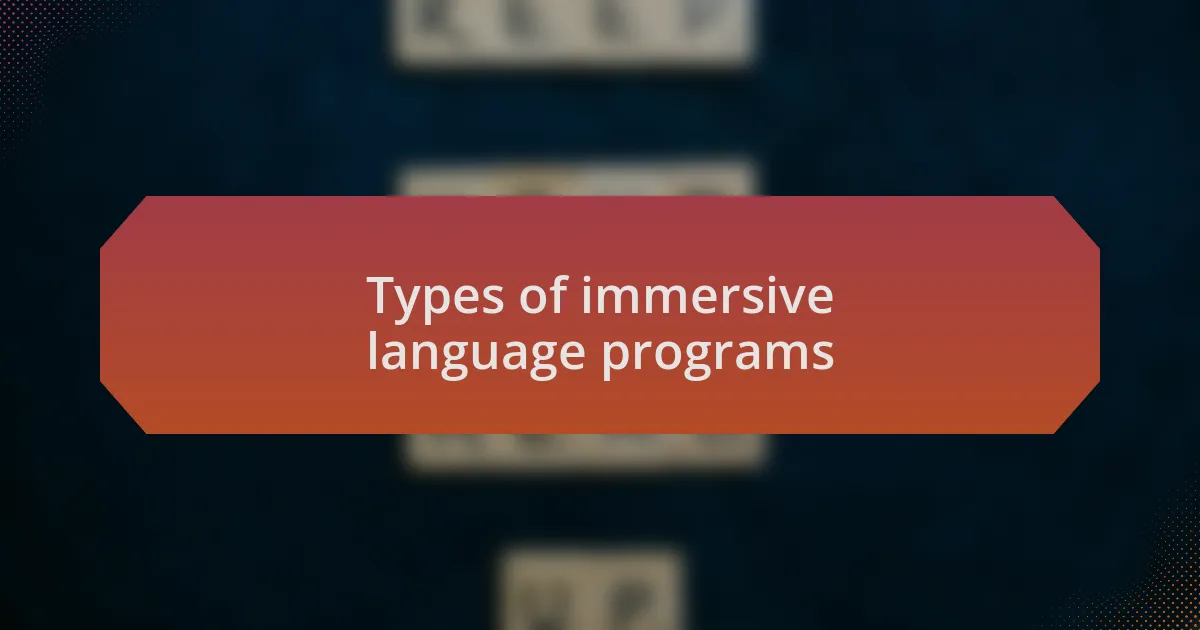 Types of immersive language programs