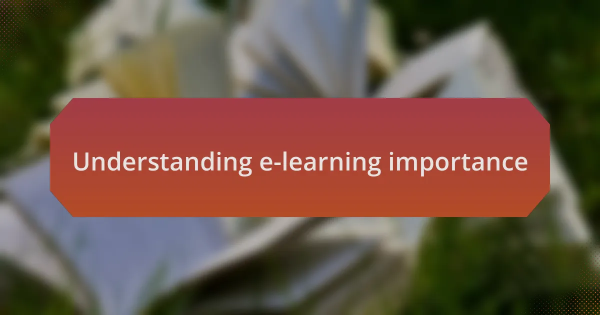 Understanding e-learning importance